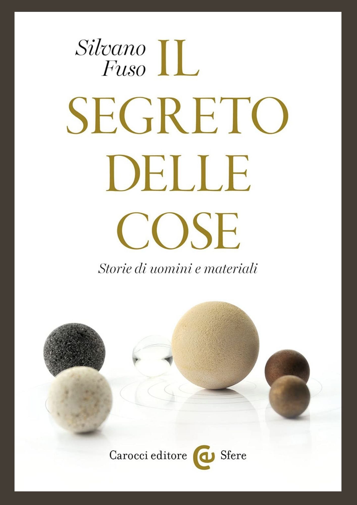 Il Segreto delle Cose Silvano Fuso