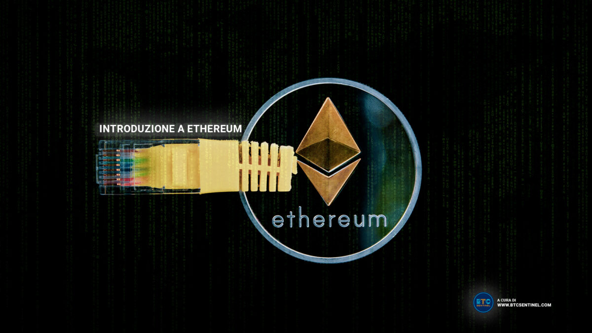 Ethereum: che cos'è Ethereum (ETH)? - Introduzione