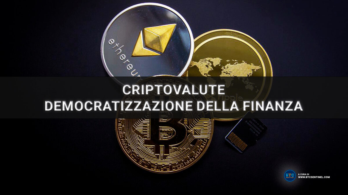 Lo scopo liberale delle criptovalute: democratizzare la finanza