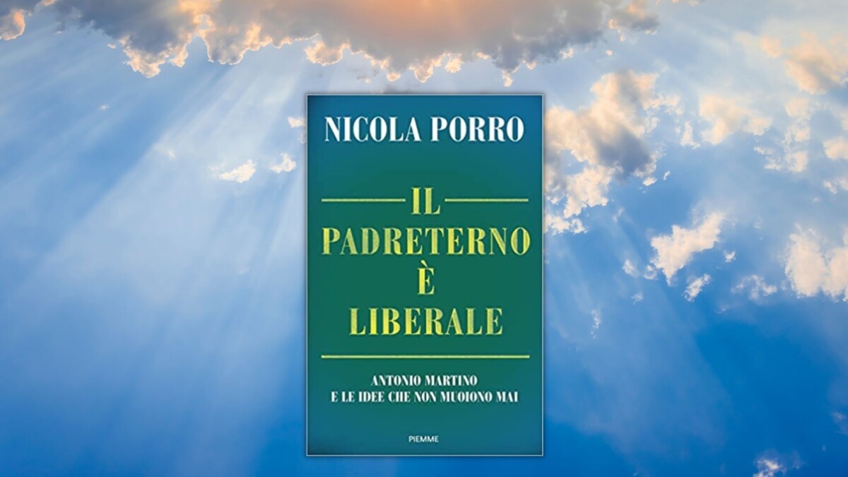 nicola porro il padreterno è liberale