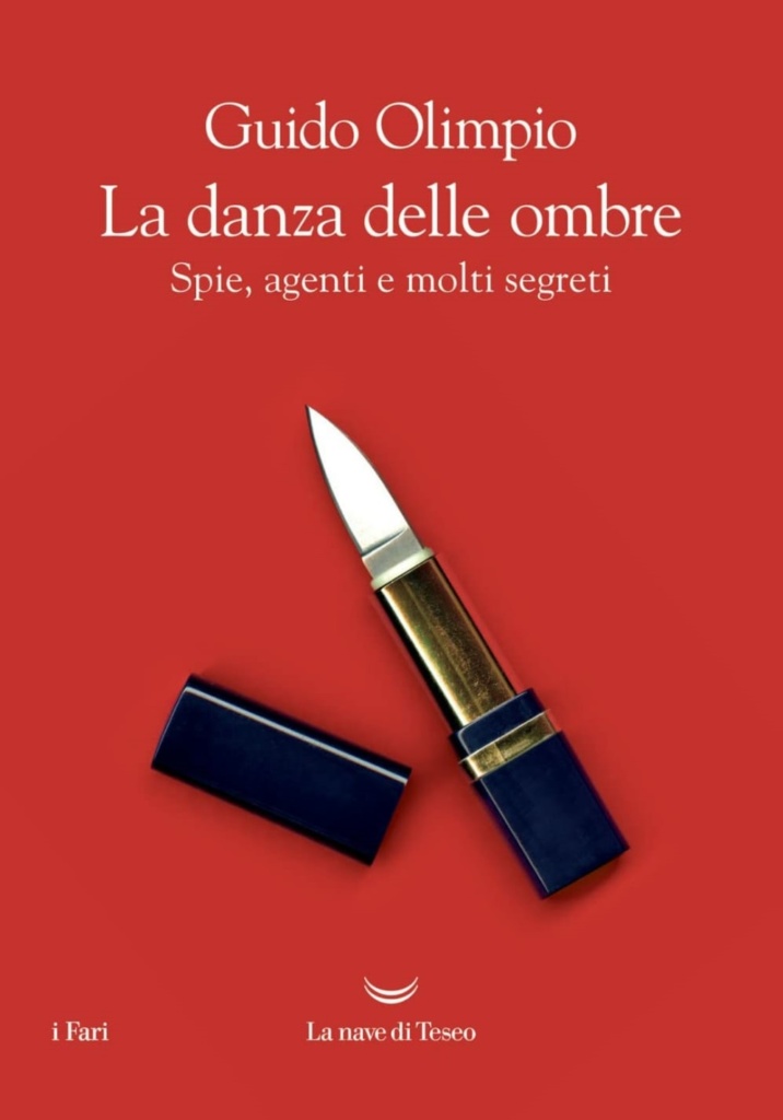 Il libro di Guido Olimpio “La danza delle ombre. Spie, agenti e molti segreti”