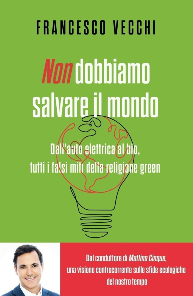 Il libro di Francesco Vecchi "Non dobbiamo salvare il mondo"