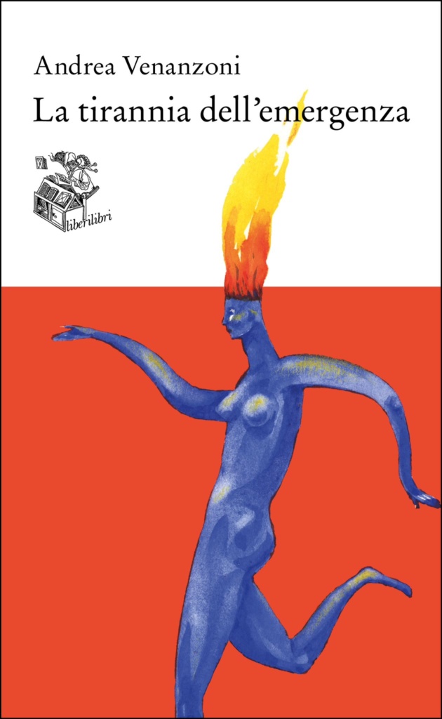 Il libro di Andrea Venanzoni "La tirannia dell'emergenza"
