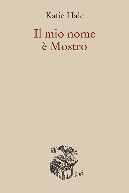 Katie Hale Il mio nome è Mostro