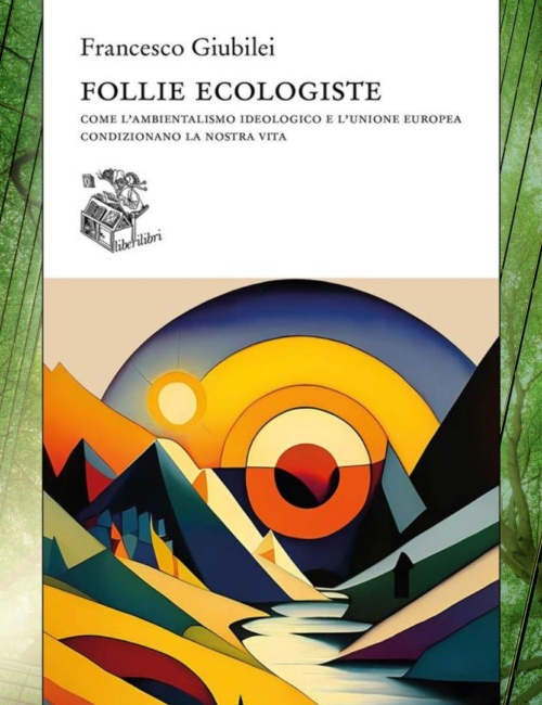 follie ecologiste giubilei