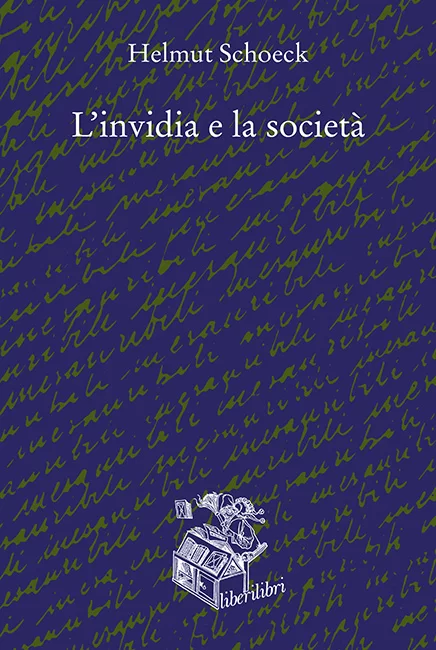 Helmut Schoeck L'invidia e la società