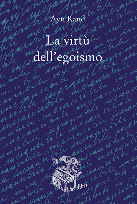 Ayn Rand La virtù dell'egoismo