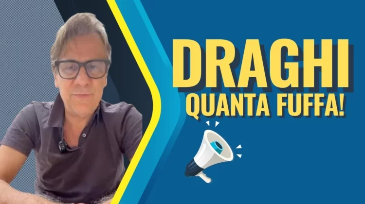 Il discorso di Draghi? Tutta fuffa