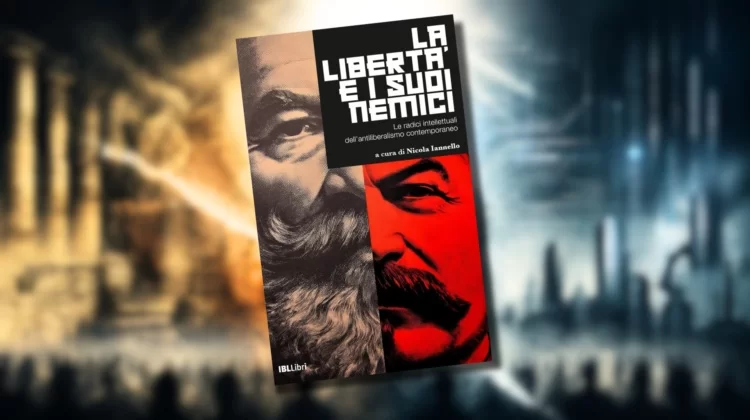 Chi sono i veri nemici della libertà