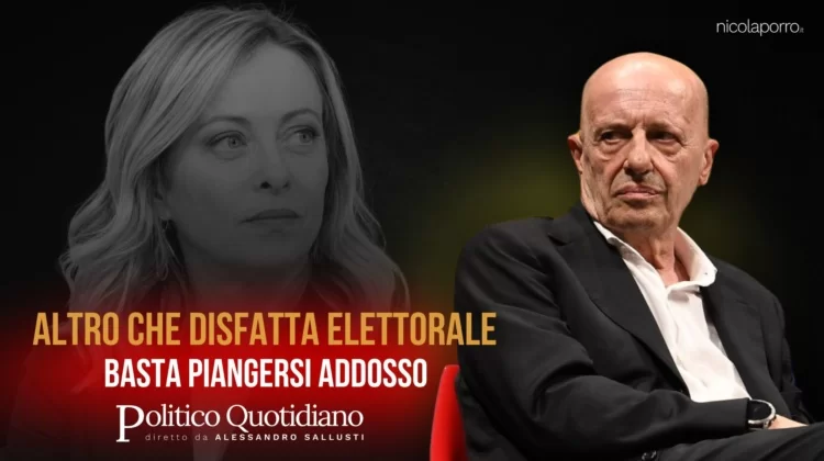 Altro che disfatta elettorale e adesso basta piangersi addosso