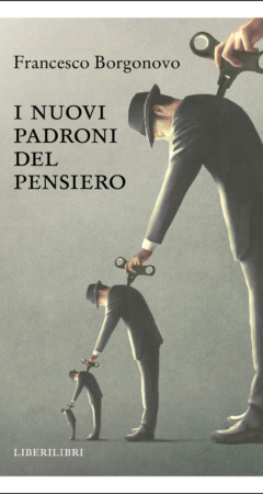 I nuovi padroni del pensiero