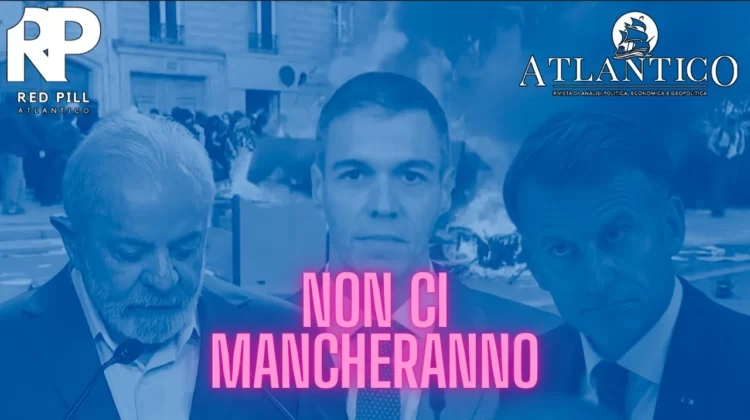 Sanchez, Lula, Macron: non ci mancheranno. Stasera Red Pill episodio 99